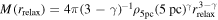 $M({r}_{\mathrm{relax}})=4\pi {(3-\gamma )}^{-1}{\rho }_{\mathrm{5pc}}{(5\,\mathrm{pc})}^{\gamma }{r}_{\mathrm{relax}}^{3-\gamma }$