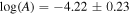 ${\rm{log}}(A)=-4.22\pm 0.23$