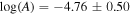 ${\rm{log}}(A)=-4.76\pm 0.50$