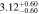 $3.1{2}_{-0.60}^{+0.60}$