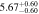 $5.6{7}_{-0.60}^{+0.60}$