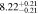 $8.2{2}_{-0.21}^{+0.21}$