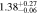 $1.3{8}_{-0.06}^{+0.27}$