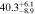 $40.{3}_{-8.9}^{+6.1}$