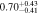 $0.7{0}_{-0.41}^{+0.43}$