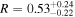 $R=0.5{3}_{-0.22}^{+0.24}$