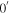 ${0}^{{\rm{{\prime} }}}\,\,$