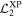${{ \mathcal L }}_{2}^{\mathrm{XP}}$