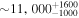 $\sim 11,00{0}_{-1000}^{+1600}$
