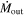 ${\dot{M}}_{\mathrm{out}}$