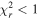 ${\chi }_{r}^{2}\lt 1$