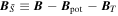 ${{\boldsymbol{B}}}_{\tilde{S}}\equiv {\boldsymbol{B}}-{{\boldsymbol{B}}}_{{\rm{pot}}}-{{\boldsymbol{B}}}_{T}$