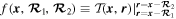 $f({\boldsymbol{x}},{{\boldsymbol{ \mathcal R }}}_{1},{{\boldsymbol{ \mathcal R }}}_{2})\equiv { \mathcal T }({\boldsymbol{x}},{\boldsymbol{r}}){| }_{{\boldsymbol{r}}={\boldsymbol{x}}-{{\boldsymbol{ \mathcal R }}}_{1}}^{{\boldsymbol{r}}={\boldsymbol{x}}-{{\boldsymbol{ \mathcal R }}}_{2}}$