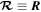 ${\boldsymbol{ \mathcal R }}\equiv {\boldsymbol{R}}$