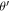 ${\theta }^{{\prime} }$