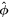 $\hat{{\boldsymbol{\phi }}}$