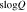 ${\rm{slog}}Q$
