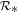 ${{ \mathcal R }}_{* }$