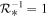 ${{ \mathcal R }}_{* }^{-1}=1$