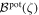 ${{ \mathcal B }}^{{\rm{pot}}}(\zeta )$