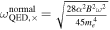 ${\omega }_{{\rm{QED}},\times }^{{\rm{normal}}}=\sqrt{\frac{28{\alpha }^{2}{B}^{2}{\omega }^{2}}{45{m}_{e}^{4}}}$