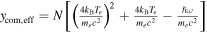 ${y}_{\mathrm{com},\mathrm{eff}}=N\left[{\left(\tfrac{4{k}_{{\rm{B}}}{T}_{e}}{{m}_{e}{c}^{2}}\right)}^{2}+\tfrac{4{k}_{{\rm{B}}}{T}_{e}}{{m}_{e}{c}^{2}}-\tfrac{\hslash \omega }{{m}_{e}{c}^{2}}\right]$