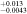 ${}_{-0.0043}^{+0.013}$