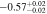 $-0.5{7}_{-0.02}^{+0.02}$
