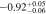 $-0.9{2}_{-0.06}^{+0.05}$