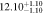 $12.1{0}_{-1.10}^{+1.10}$