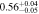 $0.5{6}_{-0.05}^{+0.04}$