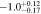 $-1.{0}_{-0.17}^{+0.12}$