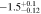$-1.{5}_{-0.12}^{+0.1}$