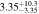 $3.3{5}_{-3.35}^{+10.3}$