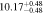 $10.1{7}_{-0.48}^{+0.48}$