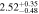 $2.5{2}_{-0.48}^{+0.35}$