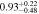 $0.9{3}_{-0.48}^{+0.22}$