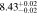 $8.4{3}_{-0.02}^{+0.02}$