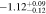 $-1.1{2}_{-0.12}^{+0.09}$