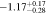 $-1.1{7}_{-0.28}^{+0.17}$