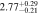 $2.7{7}_{-0.21}^{+0.29}$
