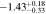 $-1.4{3}_{-0.33}^{+0.18}$