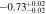 $-0.7{3}_{-0.02}^{+0.02}$