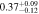 $0.3{7}_{-0.12}^{+0.09}$