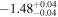 $-1.4{8}_{-0.04}^{+0.04}$