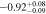 $-0.9{2}_{-0.09}^{+0.08}$
