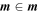 ${\boldsymbol{m}}\in {\boldsymbol{m}}$