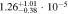 $1.2{6}_{-0.38}^{+1.01}\cdot 1{0}^{-5}$