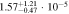 $1.5{7}_{-0.47}^{+1.21}\cdot 1{0}^{-5}$