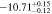 $-10.7{1}_{-0.12}^{+0.15}$